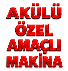 Akülü Özel Amaçlı Makinalar